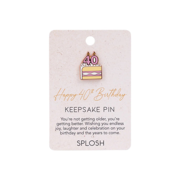 Splosh Keepsake Pin - 40TH